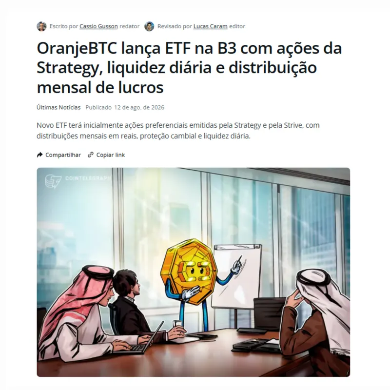 OranjeBTC lança ETF na B3 com ações da Strategy, liquidez diária e distribuição mensal de lucros