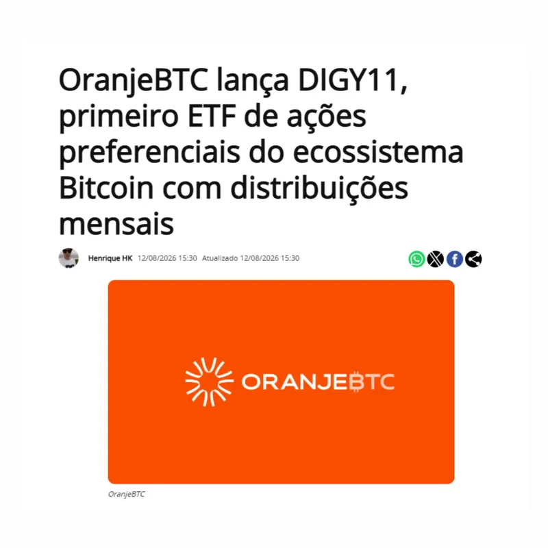 OranjeBTC lança DIGY11, primeiro ETF de ações preferenciais do ecossistema Bitcoin com distribuições mensais