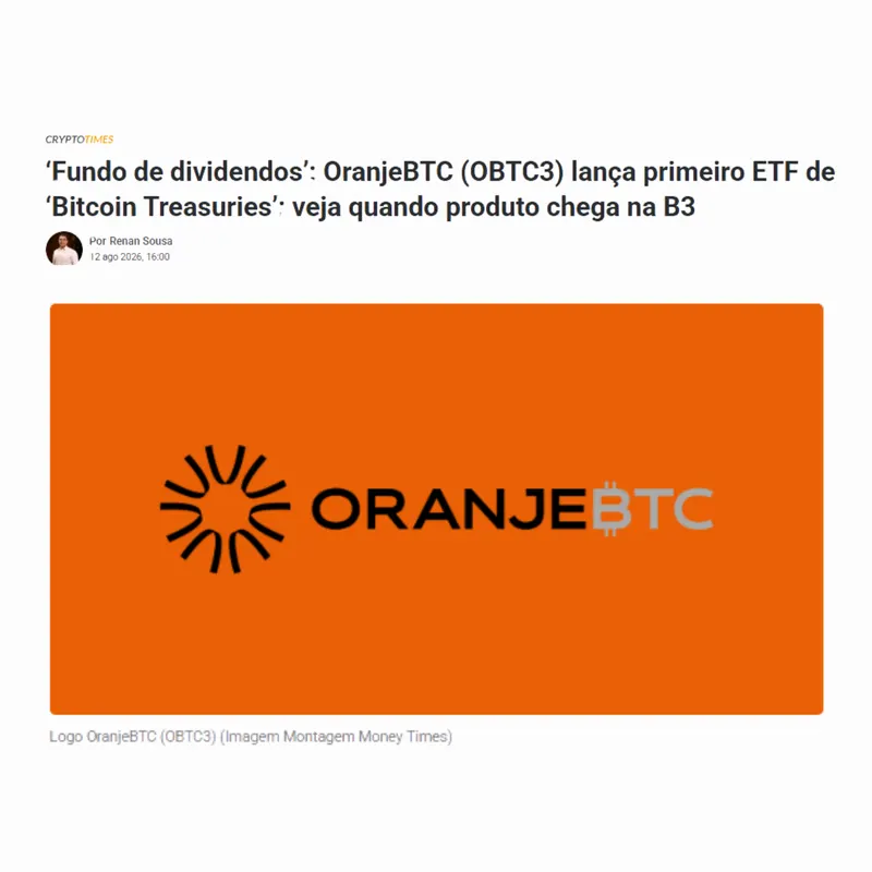 'Fundo de dividendos': OranjeBTC (OBTC3) lança primeiro ETF de 'Bitcoin Treasuries'; veja quando produto chega na B3